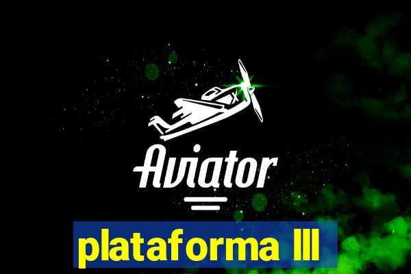 plataforma lll