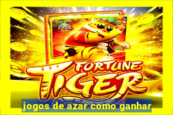 jogos de azar como ganhar