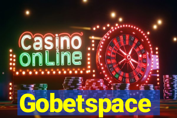 Gobetspace