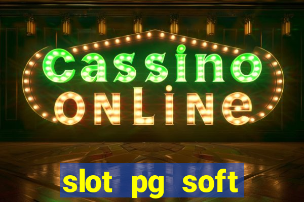 slot pg soft prodevreal porcentagem