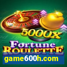 game600h.com