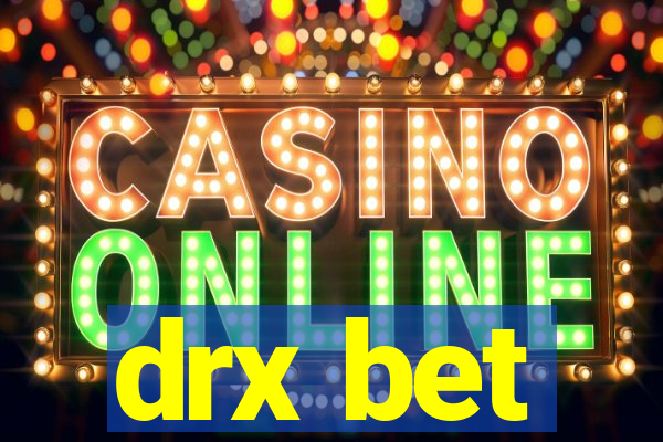 drx bet