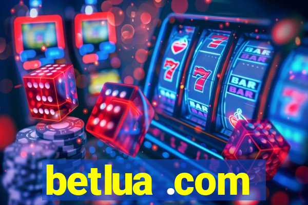 betlua .com