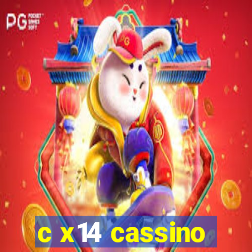 c x14 cassino