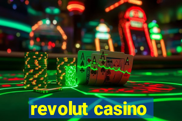 revolut casino