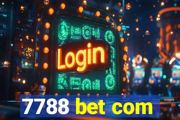 7788 bet com