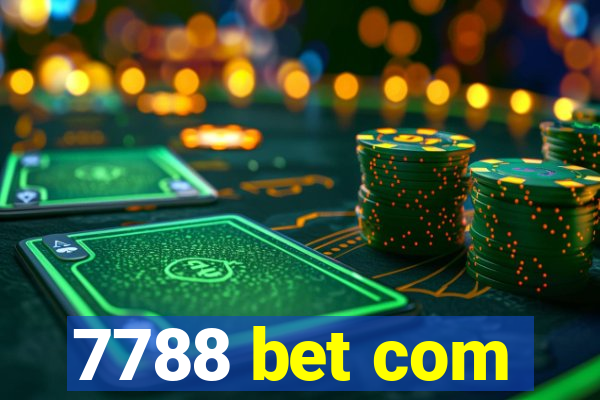 7788 bet com