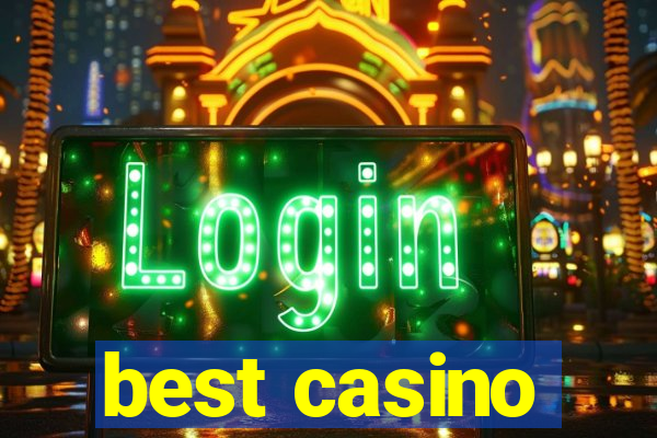 best casino