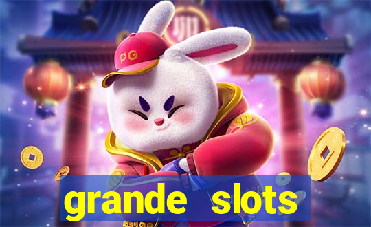 grande slots jackpot louco