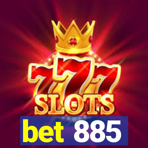 bet 885