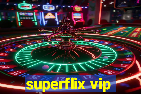 superflix vip