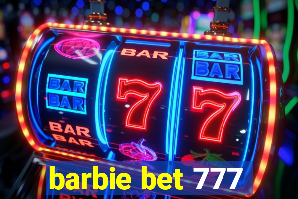 barbie bet 777