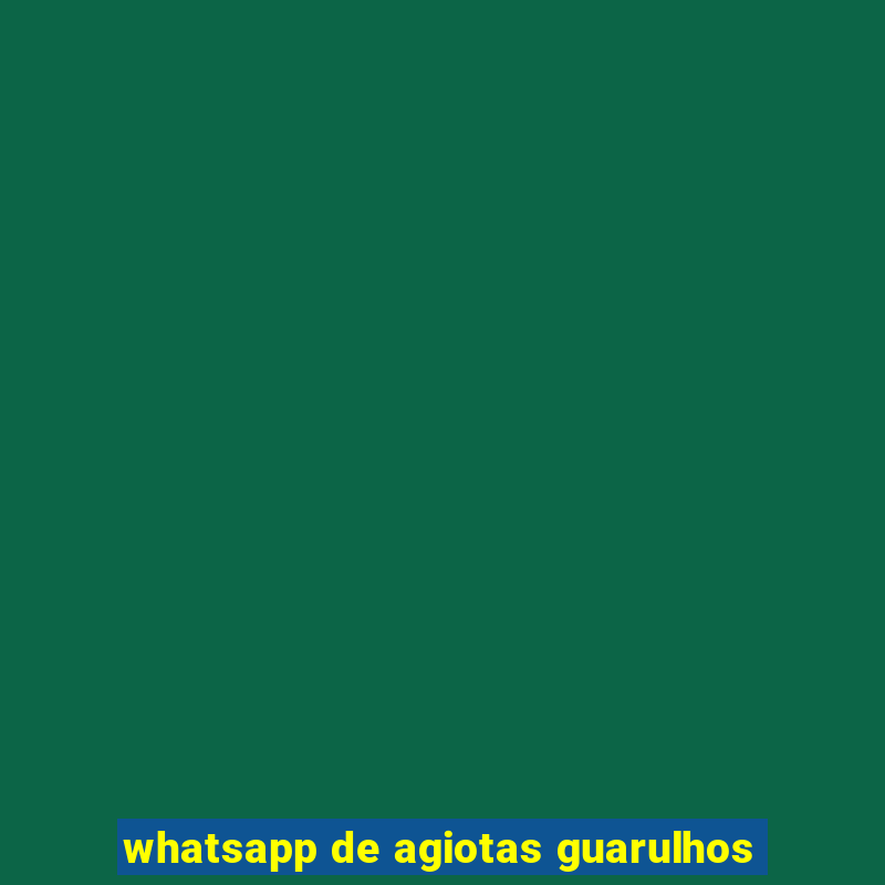 whatsapp de agiotas guarulhos