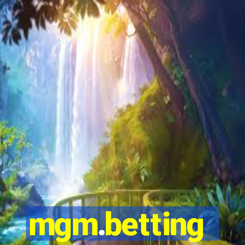 mgm.betting