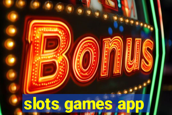 slots games app