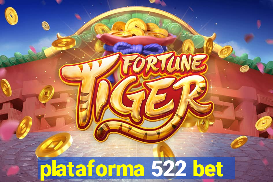 plataforma 522 bet