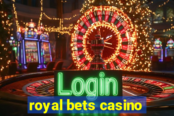 royal bets casino