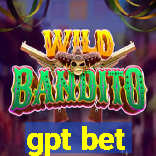 gpt bet