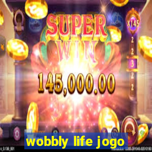 wobbly life jogo