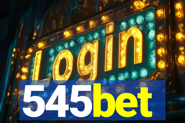 545bet