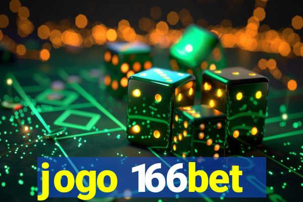 jogo 166bet