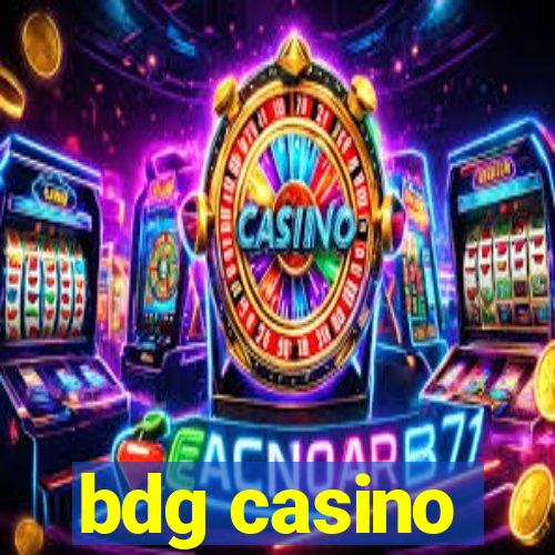 bdg casino