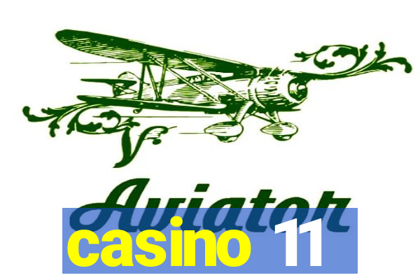 casino 11