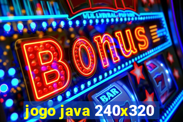 jogo java 240x320