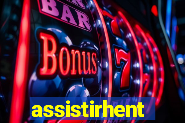 assistirhent