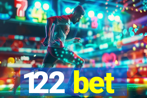 122 bet