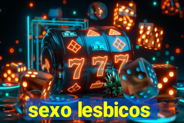 sexo lesbicos