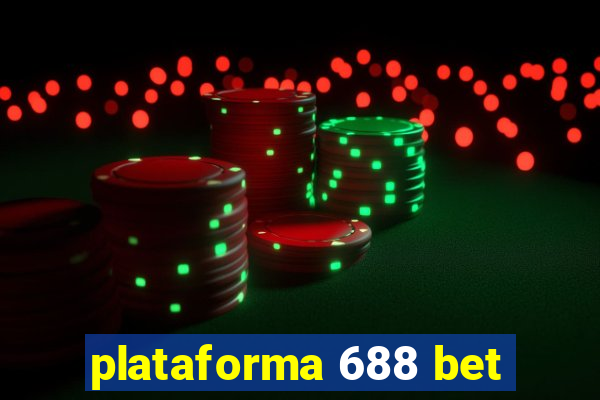 plataforma 688 bet