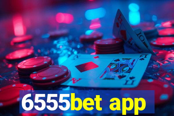 6555bet app