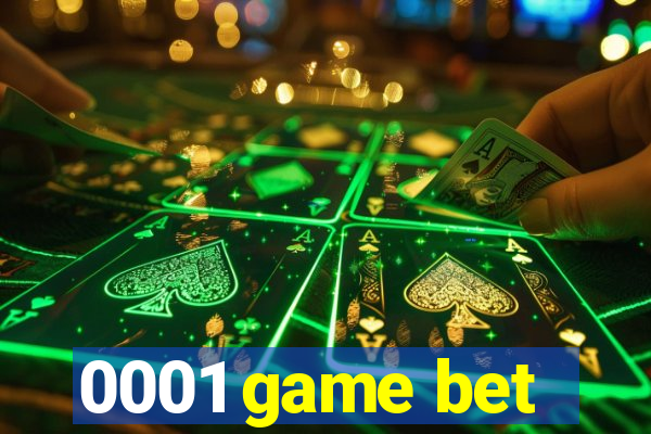 0001 game bet