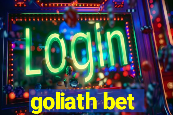 goliath bet