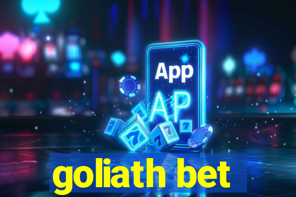 goliath bet