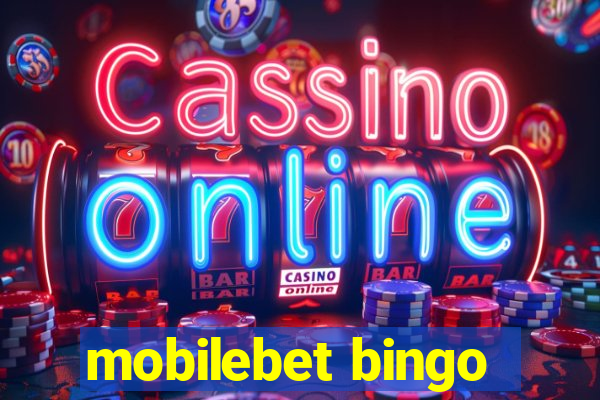 mobilebet bingo