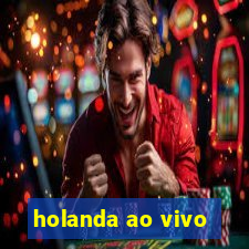 holanda ao vivo