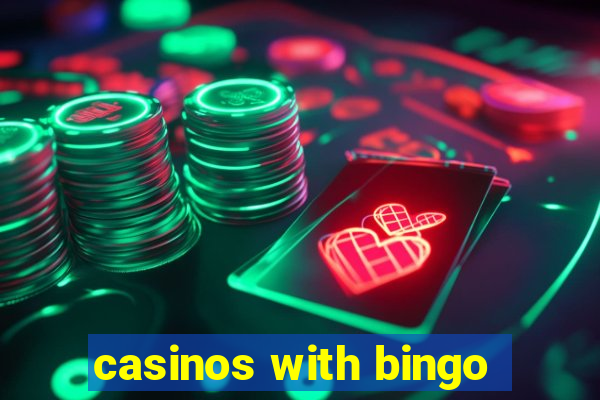 casinos with bingo