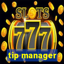 tip manager