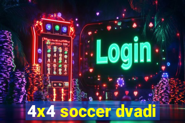 4x4 soccer dvadi