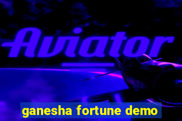 ganesha fortune demo