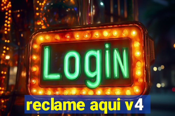 reclame aqui v4