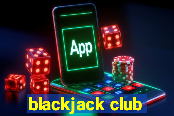 blackjack club