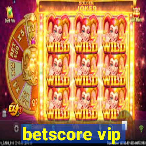 betscore vip