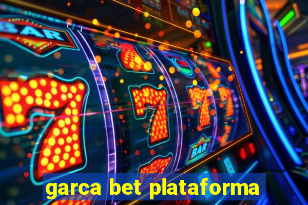 garca bet plataforma