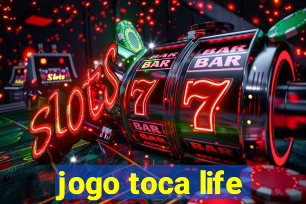 jogo toca life