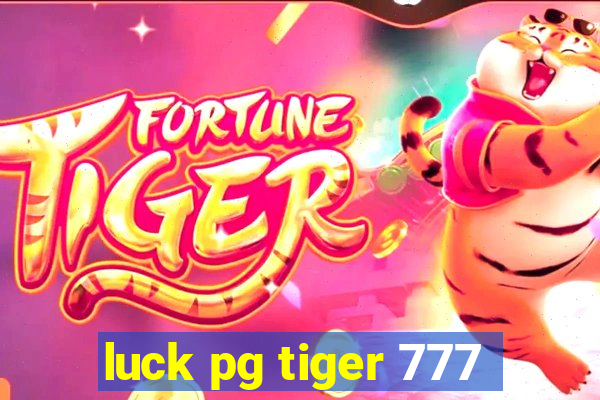 luck pg tiger 777