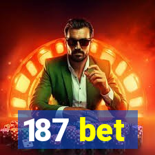 187 bet