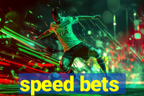 speed bets